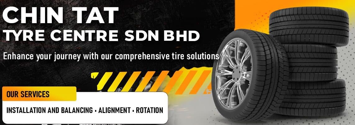 Chin Tat Tyre Service Centre Sdn Bhd 1 chin tat tyre service centre sdn bhd