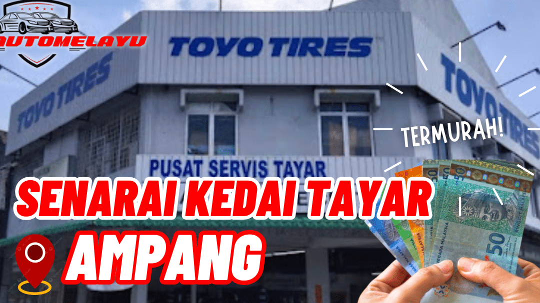 Kedai Tayar Terbaik di Ampang – Perkhidmatan Tayar Berkualiti & Murah 1 kedai tayar terbaik di ampang perkhidmatan tayar berkualiti murah 1