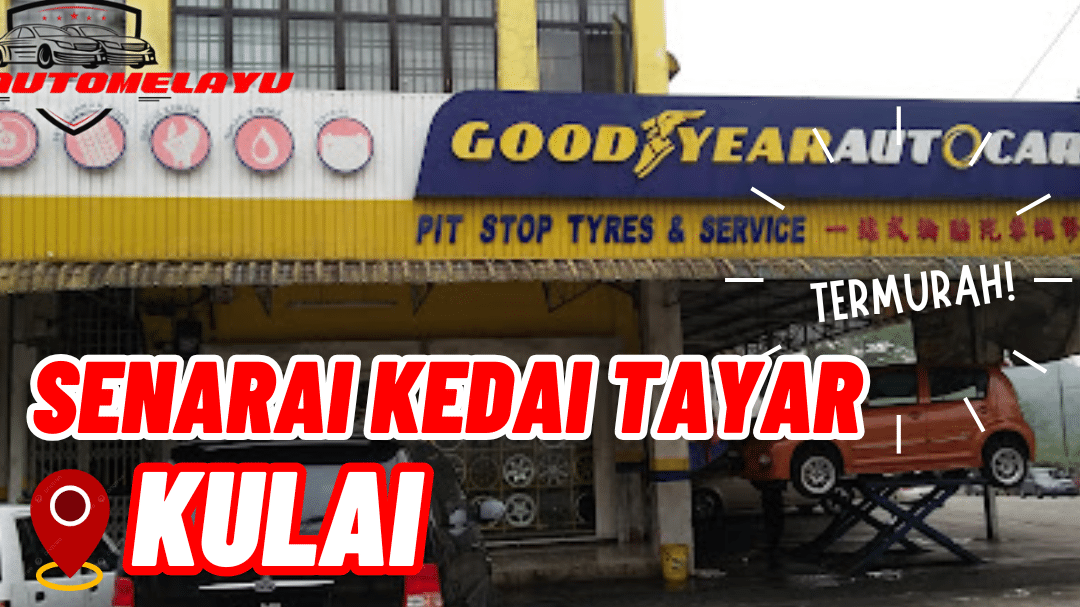 kedai tayar terbaik di kulai untuk perkhidmatan berkualiti